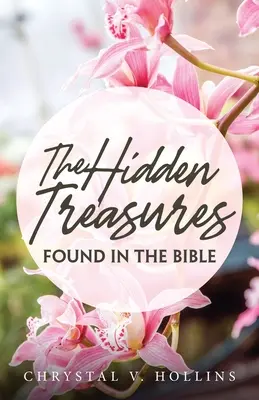 A Bibliában elrejtett rejtett kincsek - The Hidden Treasures Hidden In The Bible