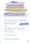 Osztálytermi kutatás és bizonyítékokon alapuló gyakorlat: Bevezetés - Classroom-Based Research and Evidence-Based Practice: An Introduction
