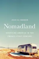 Nomadland: Túlélés Amerikában a huszonegyedik században - Nomadland: Surviving America in the Twenty-First Century