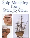 Hajómodellezés az orr-résztől a farig - Ship Modeling from Stem to Stern