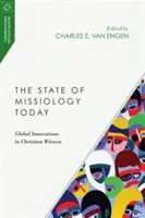 A missziológia mai helyzete: A keresztény tanúságtétel globális innovációi - The State of Missiology Today: Global Innovations in Christian Witness