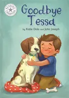 Reading Champion: Goodbye Tessa - Independent Reading White 10