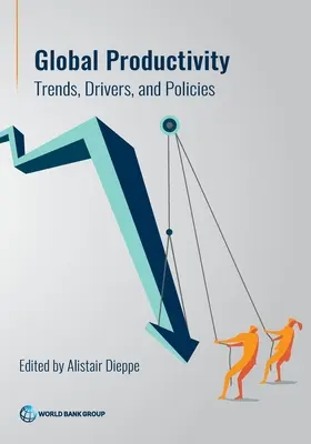 Globális termelékenység: Tendenciák, mozgatórugók és szakpolitikák - Global Productivity: Trends, Drivers, and Policies