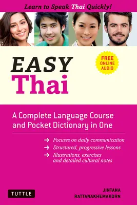 Easy Thai: Teljes nyelvtanfolyam és zsebszótár egyben! (Ingyenes online hanganyag) - Easy Thai: A Complete Language Course and Pocket Dictionary in One! (Free Companion Online Audio)