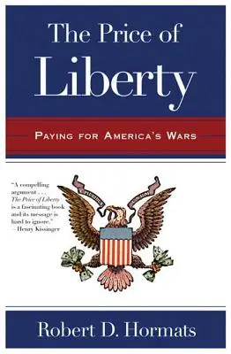 A szabadság ára: Fizetés Amerika háborúiért - The Price of Liberty: Paying for America's Wars