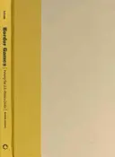 Határjátékok: Az amerikai-mexikói szakadék rendfenntartása - Border Games: Policing the U.S.-Mexico Divide