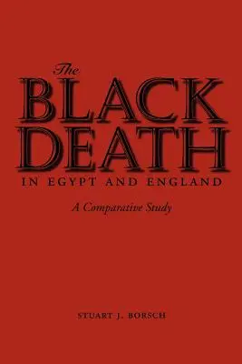 A fekete halál Egyiptomban és Angliában: Egy összehasonlító tanulmány - The Black Death in Egypt and England: A Comparative Study