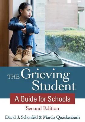 A gyászoló diák: Útmutató az iskolák számára - The Grieving Student: A Guide for Schools