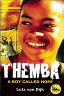 Themba: Egy remény nevű fiú - Themba: A Boy Called Hope