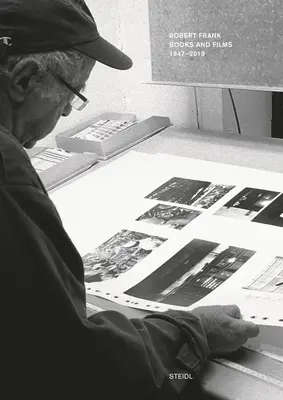 Robert Frank: Könyvek és filmek, 1947-2019 - Robert Frank: Books and Films, 1947-2019