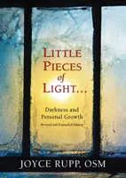 A fény kis darabjai: Sötétség és személyes növekedés - Little Pieces of Light: Darkness and Personal Growth