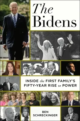 The Bidens: Az első család ötvenéves hatalomra jutása - The Bidens: Inside the First Family's Fifty-Year Rise to Power