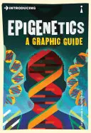 Az epigenetika bemutatása: Grafikai útmutató - Introducing Epigenetics: A Graphic Guide