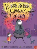 Hubble Bubble, Nagyi bajban - Hubble Bubble, Granny Trouble