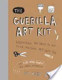 A Guerilla Art Kit - The Guerilla Art Kit