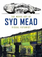 Syd Mead filmművészete: Syd Mead: Vizuális futurista - The Movie Art of Syd Mead: Visual Futurist