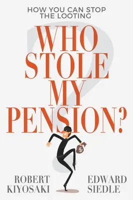 Ki lopta el a nyugdíjam? How You Can Stop the Looting - Who Stole My Pension?: How You Can Stop the Looting