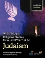 WJEC/Eduqas Religious Studies for A Level Year 1 & AS - Judaism (Vallási tanulmányok az A szint 1. és AS évfolyamához) - Judaizmus - WJEC/Eduqas Religious Studies for A Level Year 1 & AS - Judaism