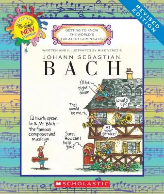 Johann Sebastian Bach (Felújított kiadás) (Ismerkedés a világ legnagyobb zeneszerzőivel) - Johann Sebastian Bach (Revised Edition) (Getting to Know the World's Greatest Composers)