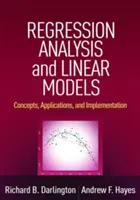 Regresszióelemzés és lineáris modellek: Fogalmak, alkalmazások és végrehajtás - Regression Analysis and Linear Models: Concepts, Applications, and Implementation