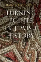 Fordulópontok a zsidó történelemben - Turning Points in Jewish History