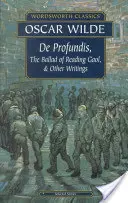 de Profundis, a Readingi börtön balladája és mások - de Profundis, the Ballad of Reading Gaol & Others