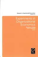 Szervezetgazdasági kísérletek - Experiments in Organizational Economics
