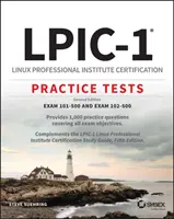 Lpic-1 Linux Professional Institute tanúsítási gyakorlati tesztek: LICP Linux Licencic Linux licencvizsga: 101-500 és 102-500 vizsga: 101-500 vizsga és 102-500 vizsga - Lpic-1 Linux Professional Institute Certification Practice Tests: Exam 101-500 and Exam 102-500