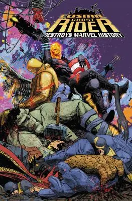 A kozmikus szellemlovas lerombolja a Marvel történelmét - Cosmic Ghost Rider Destroys Marvel History