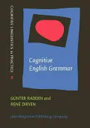 Kognitív angol nyelvtan (Radden Gunter (Hamburgi Egyetem)) - Cognitive English Grammar (Radden Gunter (University of Hamburg))