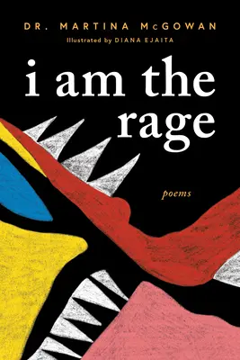 Én vagyok a düh: Fekete versgyűjtemény - I Am the Rage: A Black Poetry Collection