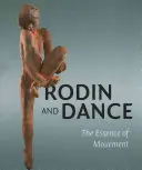 Rodin és a tánc: A mozgás lényege - Rodin & Dance: The Essence of Movement