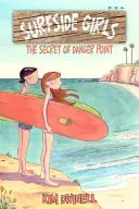 Surfside Girls: A Danger Point titka - Surfside Girls: The Secret of Danger Point