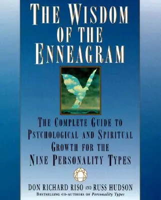 Az Enneagram bölcsessége: A kilenc személyiségtípus teljes pszichológiai és spirituális növekedési útmutatója - The Wisdom of the Enneagram: The Complete Guide to Psychological and Spiritual Growth for the Nine Personality Types