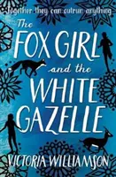 A rókalány és a fehér gazella - The Fox Girl and the White Gazelle