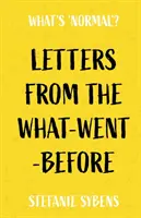 Levelek a mi-mi-előttről - Letters from the What-Went-Before