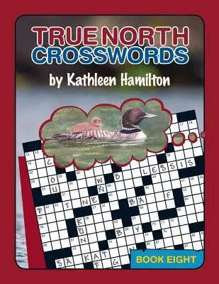 True North keresztrejtvények, 8. könyv - True North Crosswords, Book 8