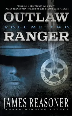 Outlaw Ranger, Volume Two: A Western Young Adult Series (Törvényen kívüli vadőr, második kötet) - Outlaw Ranger, Volume Two: A Western Young Adult Series