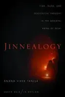 Jinnealógia: Delhi középkori romjain az idő, az iszlám és az ökológiai gondolkodás. - Jinnealogy: Time, Islam, and Ecological Thought in the Medieval Ruins of Delhi