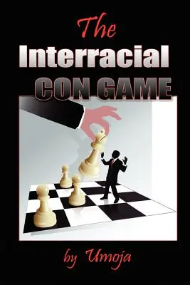 A fajközi átverés - The Interracial Con Game