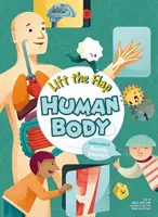 Emeld fel a csappantyút! Emberi test - Lift the Flap: Human Body