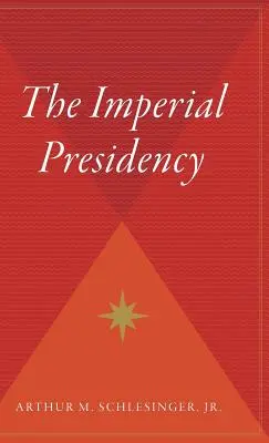 A birodalmi elnökség - The Imperial Presidency