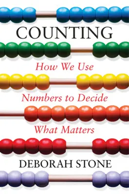 Számolás: Hogyan használjuk a számokat arra, hogy eldöntsük, mi a fontos - Counting: How We Use Numbers to Decide What Matters