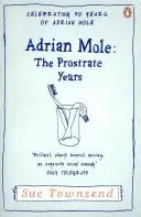 Adrian Mole: Adrian Adrian: The Prostrate Years - Adrian Mole: The Prostrate Years