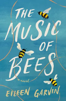 A méhek zenéje - The Music of Bees