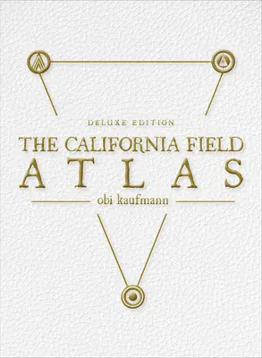 A kaliforniai terepatlasz: Deluxe Edition - The California Field Atlas: Deluxe Edition