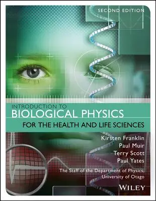 Bevezetés a biológiai fizikába az egészség- és élettudományok számára - Introduction to Biological Physics for the Health and Life Sciences