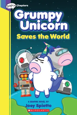 Grumpy Unicorn megmenti a világot (Graphic Novel #2), 2 - Grumpy Unicorn Saves the World (Graphic Novel #2), 2