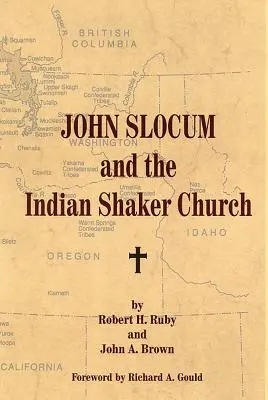 John Slocum és az indián shaker egyház - John Slocum and the Indian Shaker Church