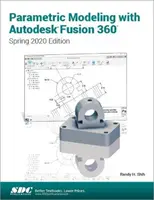 Parametrikus modellezés az Autodesk Fusion 360-mal - 2020 tavaszi kiadás - Parametric Modeling with Autodesk Fusion 360 - Spring 2020 Edition